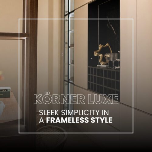 Luxe frameless cabinetry by Körner featuring modern elegance and refined simplicity.